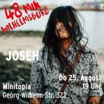 48ᴍɪɴ ᴡɪʟʜᴇʟᴍsʙᴜʀɢ ᴘʀäsᴇɴᴛɪᴇʀᴛ: JOSEH – 25. August um 19 Uhr @ Minitopia !✨